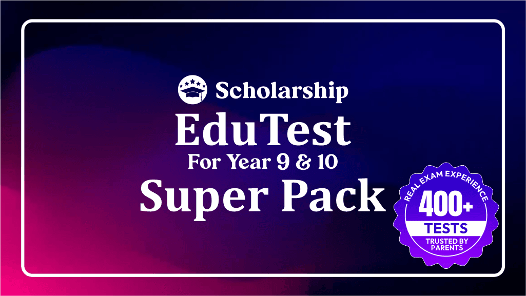 Edutest Super Pack (Year 9-10 Entry) course preview - BrainTree Coaching EduTest, Selective, Scholarship exam preparation for Year 7, 8, 9, 10, 11 students in VIC, NSW