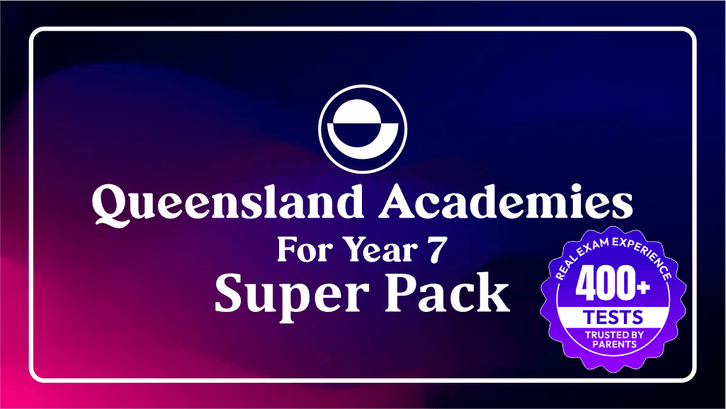 Queensland Academies Super Pack (Year 7 Entry) course preview - BrainTree Coaching Selective, Queensland, EduTest exam preparation for Year 7 students in QLD