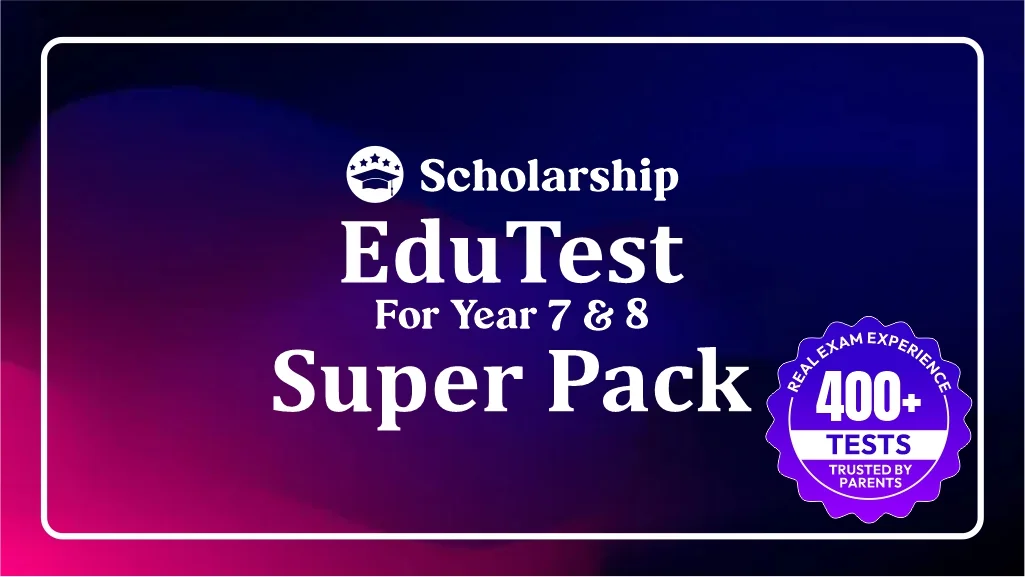 EduTest Super Pack (Year 7-8 Entry) course preview - BrainTree Coaching EduTest, Selective, Scholarship exam preparation for Year 7 students in VIC, NSW